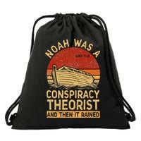 Conservative Christian Noah Was A Conspiracy Theorist Retro Drawstring Bag