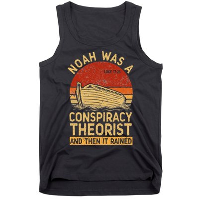 Conservative Christian Noah Was A Conspiracy Theorist Retro Tank Top