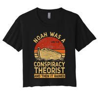 Conservative Christian Noah Was A Conspiracy Theorist Retro Crop Top