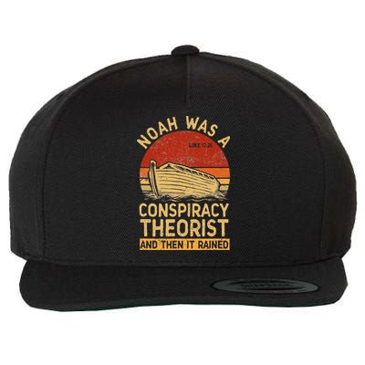 Conservative Christian Noah Was A Conspiracy Theorist Retro Wool Snapback Cap