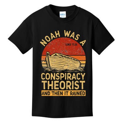 Conservative Christian Noah Was A Conspiracy Theorist Retro Kids T-Shirt