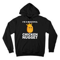 Cute Chicken Nugget Art Chicken Nugget Lover Tall Hoodie