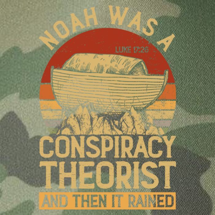 Conservative Christian Noah Was A Conspiracy Theorist Legacy Tie Dye Trucker Hat