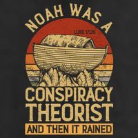Conservative Christian Noah Was A Conspiracy Theorist Cool Comfort Performance Bucket Hat