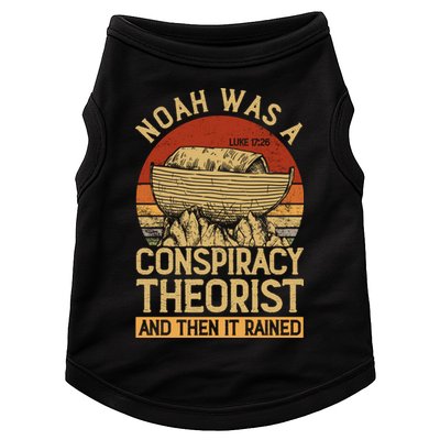 Conservative Christian Noah Was A Conspiracy Theorist Doggie Tank