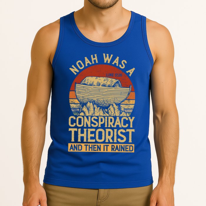 Conservative Christian Noah Was A Conspiracy Theorist Tank Top
