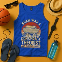 Conservative Christian Noah Was A Conspiracy Theorist Tank Top