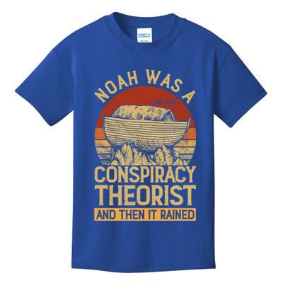 Conservative Christian Noah Was A Conspiracy Theorist Kids T-Shirt