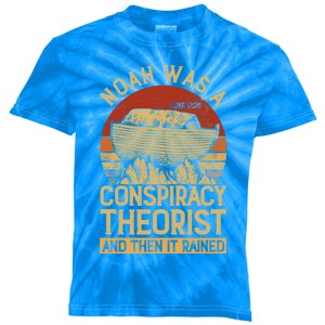 Conservative Christian Noah Was A Conspiracy Theorist Kids Tie-Dye T-Shirt