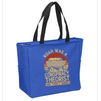 Conservative Christian Noah Was A Conspiracy Theorist Zip Tote Bag