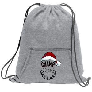 Champ Claus New Christmas Santa Claus Gift Sweatshirt Cinch Pack Bag