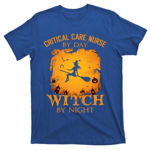 Critical Care Nurse By Day Witch By Night Halloween Fun Funny Gift T-Shirt