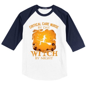 Critical Care Nurse By Day Witch By Night Halloween Fun Funny Gift Baseball Sleeve Shirt