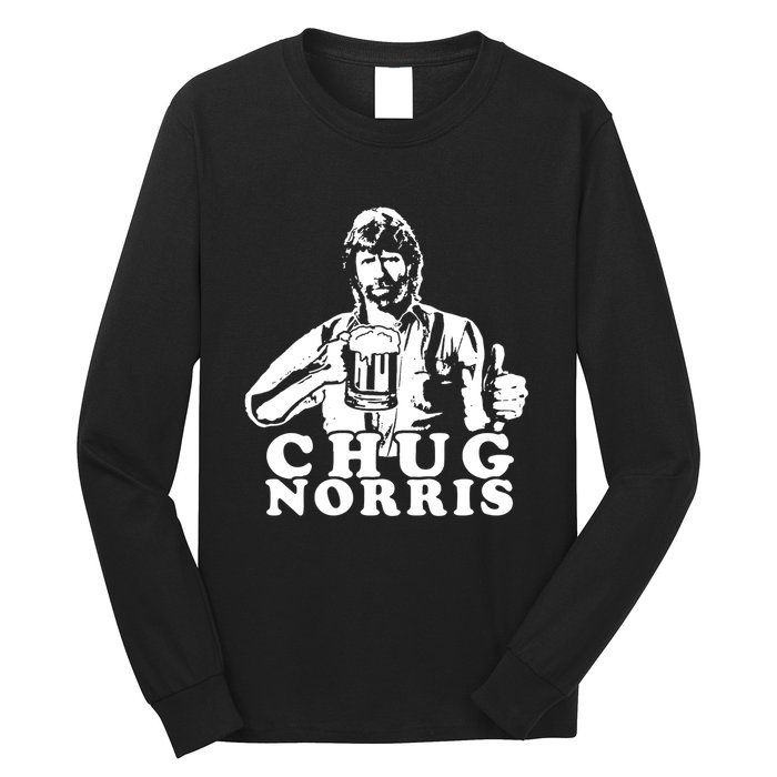 Chug Chuck Norris Funny Beer Drinking Hilarious Party 80s 90s Movie Long Sleeve Shirt
