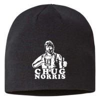 Chug Chuck Norris Funny Beer Drinking Hilarious Party 80s 90s Movie Sustainable Beanie