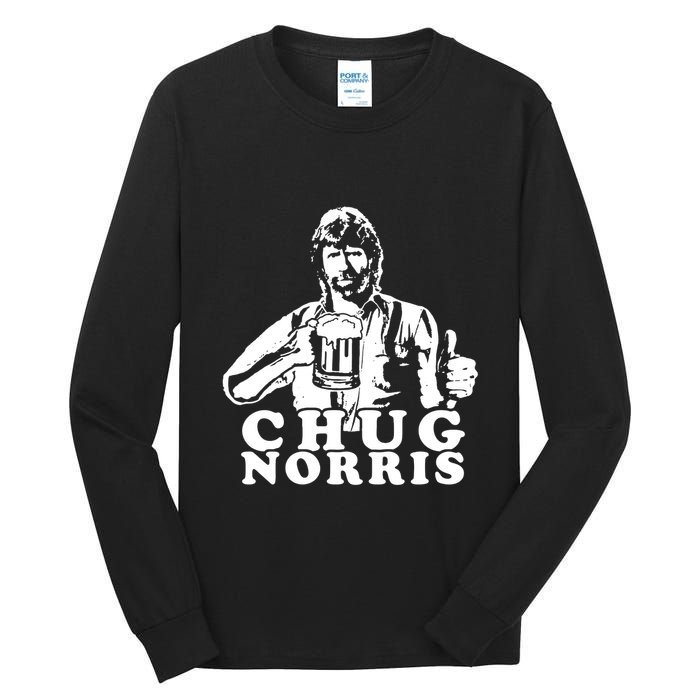 Chug Chuck Norris Funny Beer Drinking Hilarious Party 80s 90s Movie Tall Long Sleeve T-Shirt