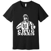 Chug Chuck Norris Funny Beer Drinking Hilarious Party 80s 90s Movie Premium T-Shirt