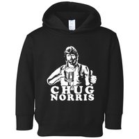 Chug Chuck Norris Funny Beer Drinking Hilarious Party 80s 90s Movie Toddler Hoodie