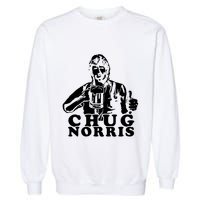 Chug Chuck Norris Funny Beer Drinking Hilarious Party 80s 90s Movie Garment-Dyed Sweatshirt
