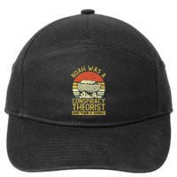 Conservative Christian Noah Was A Conspiracy Theorist 7-Panel Snapback Hat