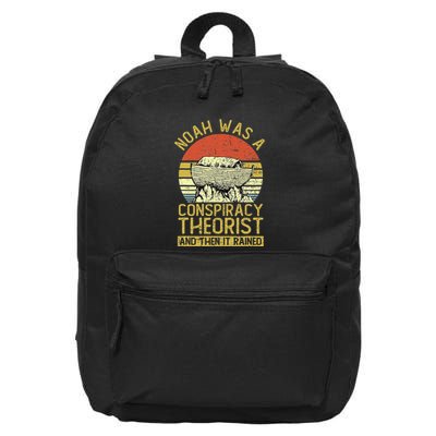 Conservative Christian Noah Was A Conspiracy Theorist 16 in Basic Backpack