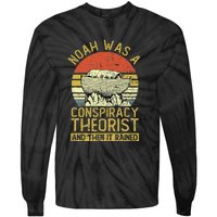 Conservative Christian Noah Was A Conspiracy Theorist Tie-Dye Long Sleeve Shirt