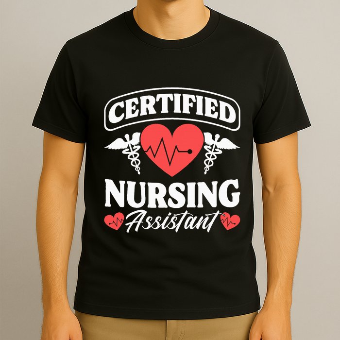 Cna Certified Nursing Assistant Certified Nursing Assistant T-Shirt