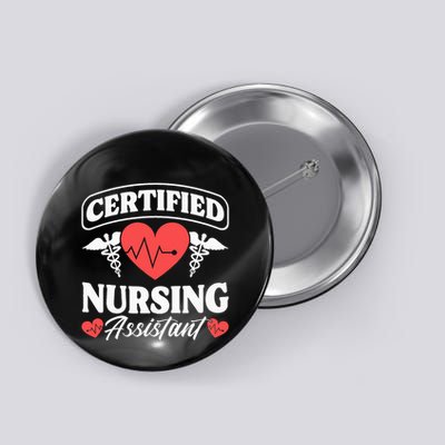 Cna Certified Nursing Assistant Certified Nursing Assistant Button