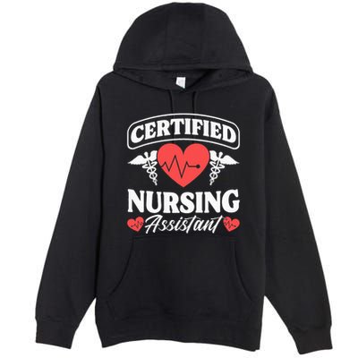 Cna Certified Nursing Assistant Certified Nursing Assistant Premium Pullover Hoodie