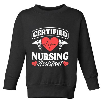 Cna Certified Nursing Assistant Certified Nursing Assistant Toddler Sweatshirt