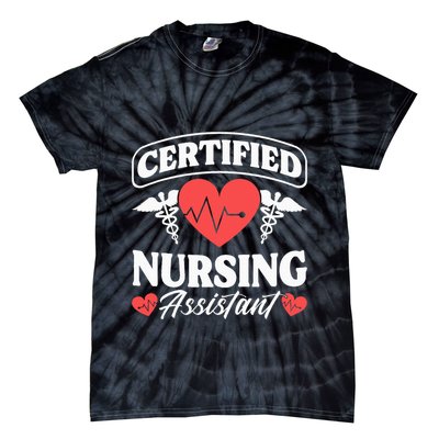 Cna Certified Nursing Assistant Certified Nursing Assistant Tie-Dye T-Shirt