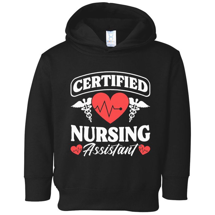 Cna Certified Nursing Assistant Certified Nursing Assistant Toddler Hoodie