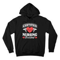 Cna Certified Nursing Assistant Certified Nursing Assistant Tall Hoodie