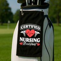 Cna Certified Nursing Assistant Certified Nursing Assistant Golf Towel
