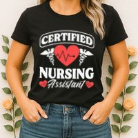 Cna Certified Nursing Assistant Certified Nursing Assistant Womens T-Shirt
