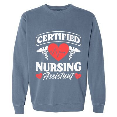 Cna Certified Nursing Assistant Certified Nursing Assistant Garment-Dyed Sweatshirt