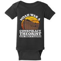 Conservative Christian Noah Was A Conspiracy Theorist Baby Bodysuit