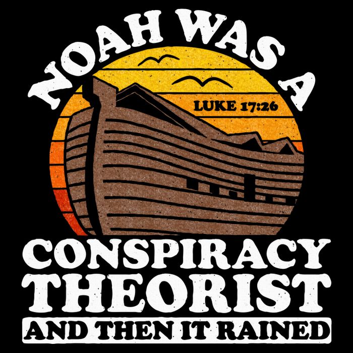 Conservative Christian Noah Was A Conspiracy Theorist Baby Bodysuit