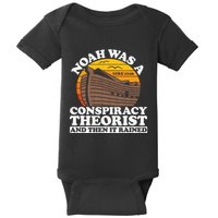 Conservative Christian Noah Was A Conspiracy Theorist Baby Bodysuit