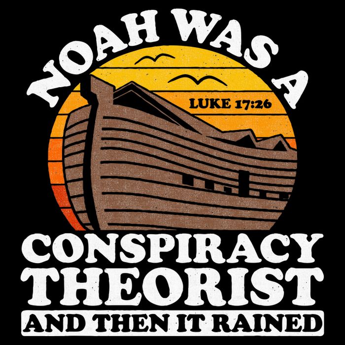 Conservative Christian Noah Was A Conspiracy Theorist Baby Bodysuit