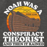 Conservative Christian Noah Was A Conspiracy Theorist Vector Backpack