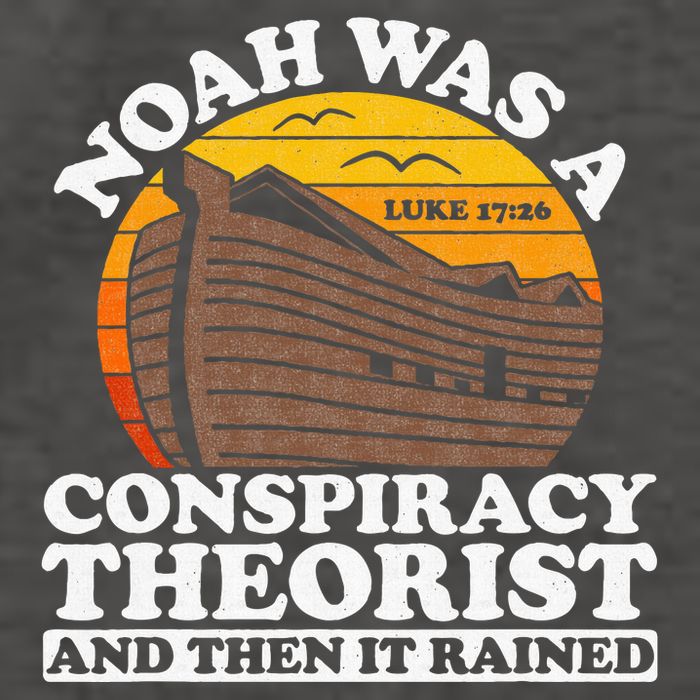 Conservative Christian Noah Was A Conspiracy Theorist Vector Backpack