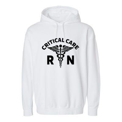 Critical Care Nursing Department Icu Rn Critical Care Nurse Garment-Dyed Fleece Hoodie