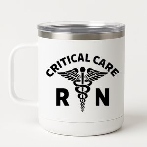 Critical Care Nursing Department Icu Rn Critical Care Nurse 12 oz Stainless Steel Tumbler Cup