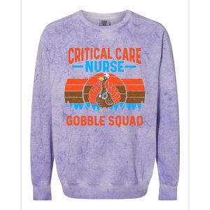 Critical Care Nurse Gobble Squad Turkey Thanksgiving Nurses Gift Colorblast Crewneck Sweatshirt