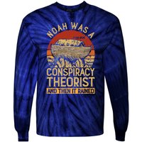 Conservative Christian Noah Was A Conspiracy Theorist Tie-Dye Long Sleeve Shirt