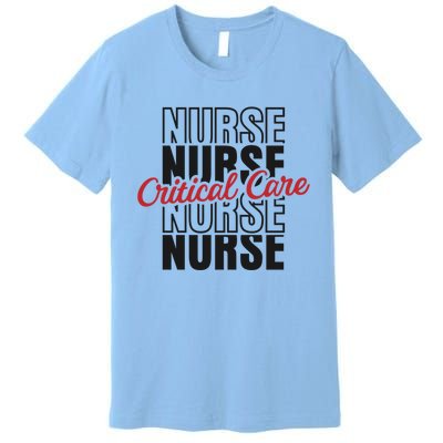 Critical Care Nurse Gift Premium T-Shirt