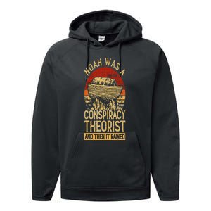 Conservative Christian Noah Was A Conspiracy Theorist Performance Fleece Hoodie