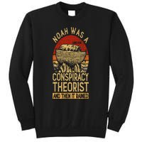 Conservative Christian Noah Was A Conspiracy Theorist Sweatshirt