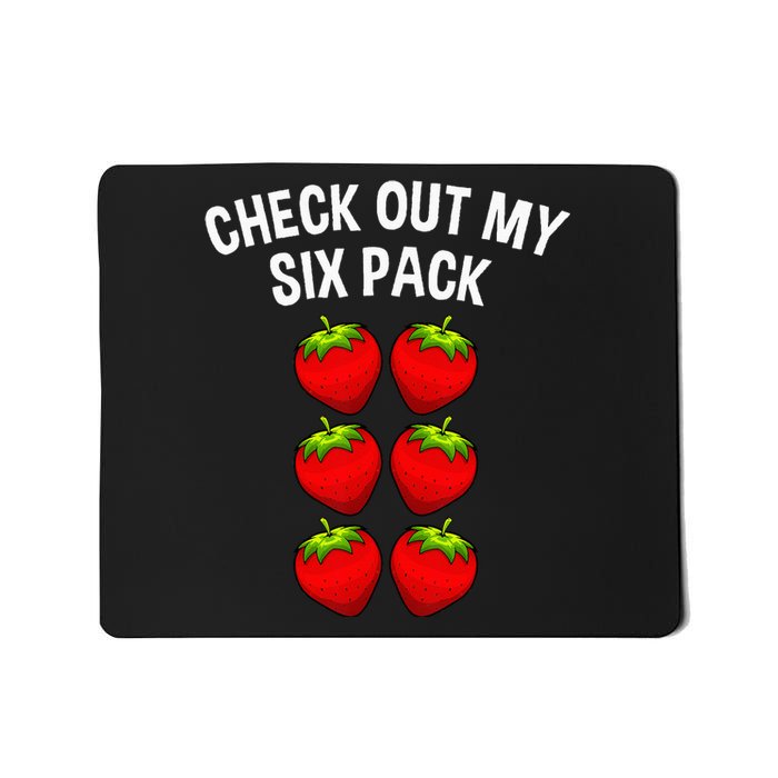 Cute Check Out My Six Pack Art Strawberry Lover Mousepad